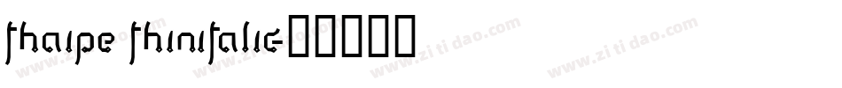 Thaipe ThinItalic字体转换